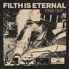 Filth Is Eternal – Find Out (2023)