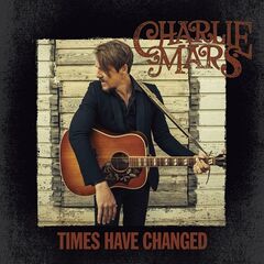 Charlie Mars – Times Have Changed (2023)