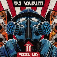 Dj Vadim – Feel Up Vol. 2 (2023)
