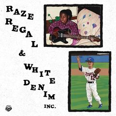 Raze Regal & White Denim Inc. – Raze Regal & White Denim Inc. (2023)