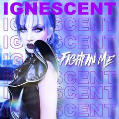 Ignescent – Fight In Me (2023)