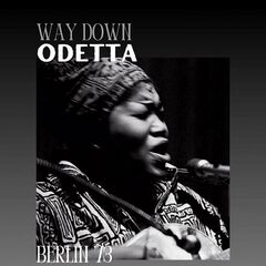 Odetta – Way Down (Live Berlin ’73) (2024)