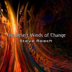 Steve Roach – The Desert Winds Of Change (2024)