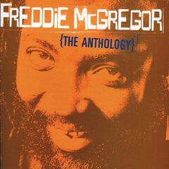 Freddie McGregor – The Anthology (2024)