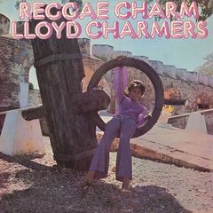 Lloyd Charmers – Reggae Charm (Expanded Version) (2024)