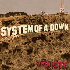 System of a Down – Toxicity (Remastered) (2023)