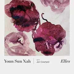 Youn Sun Nah – Elles (2024)