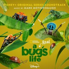 Mark Mothersbaugh – A Real Bug’s Life (Original Series Soundtrack) (2024)