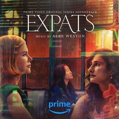Alex Weston – Expats (Prime Video Original Series Soundtrack) (2024)