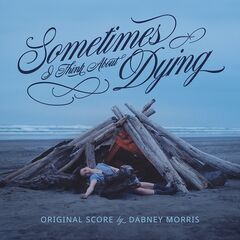 Dabney Morris – Sometimes I Think About Dying (Original Score) (2024)