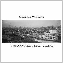 Clarence Williams – The Piano King from Queens (2024)