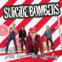 Suicide Bombers – All For The Candy (2024)