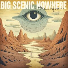 Big Scenic Nowhere – The Waydown (2024)