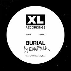 Burial – Dreamfear / Boy Sent From Above (2024)