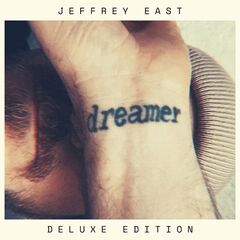 Jeffrey East – Dreamer (Deluxe Edition) (2024)
