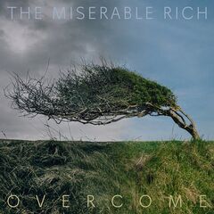 The Miserable Rich – Overcome (2024)