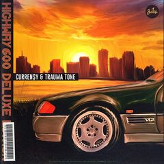 Curren$y & Trauma Tone – Highway 600 (Deluxe Edition) (2024)