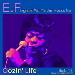 Ella Fitzgerald – Oozin’ Life (Live Berlin ’67) (2023)