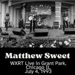 Matthew Sweet – WXRT Live in Grant Park, Chicago IL July 4, 1993 (2024)