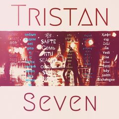 Tristan – Seven (Deluxe Edtion) (2024)