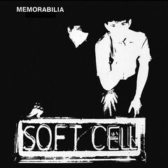 Soft Cell – Memorabilia / A Man Could Get Lost E.P. (2024)