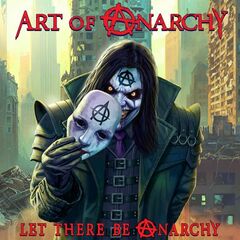 Art of Anarchy – Let There Be Anarchy (2024)