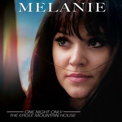 Melanie – One Night Only – The Eagle Mountain House (2024)