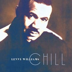 Lenny Williams – Chill (2024)
