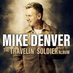 Mike Denver – The Travelin’ Soldier Album (2024)