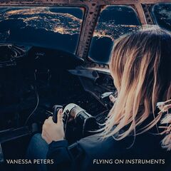 Vanessa Peters – Flying On Instruments (2024)