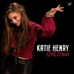Katie Henry – Get Goin’ (2024)