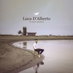 Luca D’Alberto – In Our Hearts (2024)