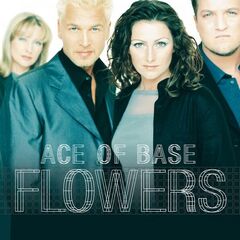 Ace of Base – Flowers (1998)