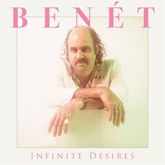 Donny Benét – Infinite Desires (2024)