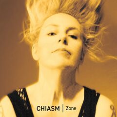Chiasm – Zone (2024)