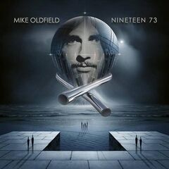 Mike Oldfield – Nineteen 73 (2024)