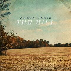 Aaron Lewis – The Hill (2024)